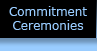 Commitment Ceremonies